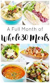 A Full Month Of Delicious Whole30 Recipes To Keep You On Track So You Decided To Give Whole30 A Try But Whole 30 Breakfast Whole 30 Meal Plan Whole 30 Recipes