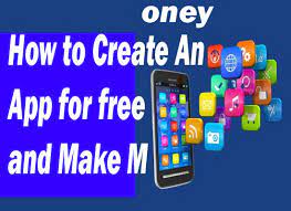 Here's why your business needs a mobile. How To Create An App For Free And Make Money