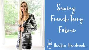 In french terry knit fabric. Sewing French Terry Fabric Youtube