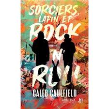 Sorciers, lapin et Rock'n'Roll