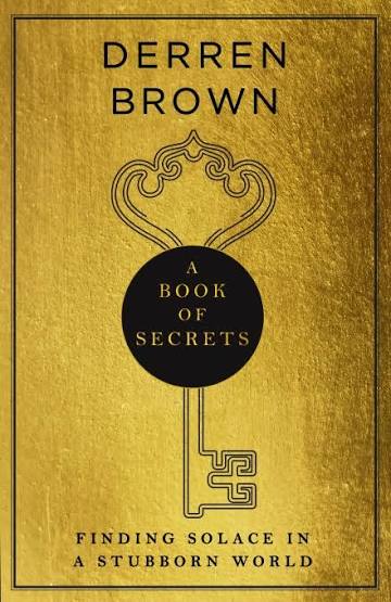 A Book of Secrets：Finding Solace in a Stubborn World by Derren Brown