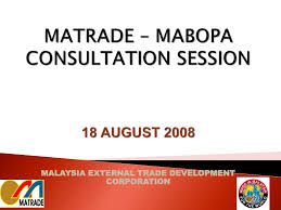 Cari orang yang anda kenali di malaysia external trade development corporation (matrade). Ppt Matrade Mabopa Consultation Session 18 August 2008 Powerpoint Presentation Id 3657130
