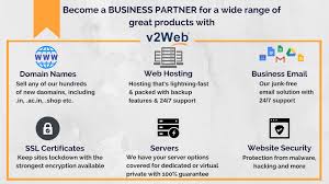 Become A Business Partner For A Wide Range Of Products With V2web To Know More You Can Contact Us On 91 12 Web Hosting Business Web Hosting Website Security