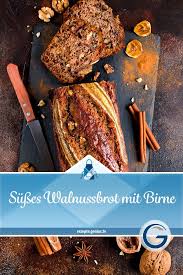 Susses Walnussbrot Mit Birne Rezept In 2020 Birne Walnussbrot Lecker