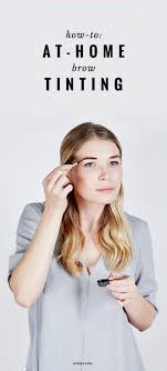 I Do My Own Eyebrow Tinting Here S How Dye Eyebrows Permanent Eyebrows Beauty Hacks Eyelashes