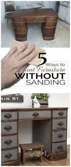 How To Paint Furniture Without Sanding Salvaged Inspirations Redo Furniture Salvaged Furniture Paint Furniture