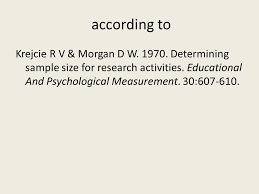 Determining sample size for research activities. Organizational Research Determining Appropriate Sample Size