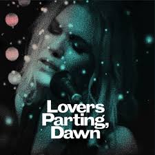 Lovers Parting, Dawn (Original Single)