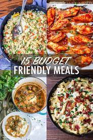 15 Budget Friendly Meals Budget Friendly Recipes Cooking On A Budget Budget Friendly Meals Families