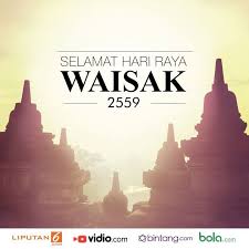 Waisak itu merupakan rangkaian ibadah yang bukan sebentar. Waisak Bintang Com Indonesia Desain Idul Fitri Indonesia