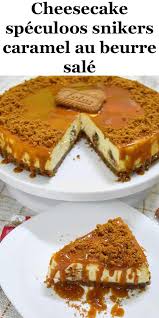 Il ne faut pas oublier que les ingrédients varient selon les recettes d'ou le plaisir d'en faire et. Cheesecake Speculoos Snickers Caramel Au Beurre Sale Cheesecake Speculoos Recette Cuisine Facile Recette Cheesecake