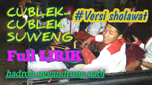 We did not find results for: Cublak Cublak Suweng Versi Sholawat Full Lirik Youtube