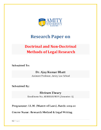 Before beginning, you'll need guidelines for how to write a research paper. Pdf Research Paper On Doctrinal And Non Doctrinal Methods Of Legal Research Shriram Tiwary Academia Edu