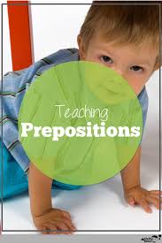 Love this free printable prepositions sheet for kids in 34d, 4th, 5th, and 6th grade; Teaching Prepositions To Toddlers And Preschooler Activity Tailor