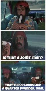 Here man, cheech and chong quote, cheech and chong quotes. Cheech And Chong