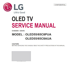 Lg Oled65c8pua Oled55c8pua Oled Tv Service Manual Tv Services Oled Tv Electronic Circuit Projects