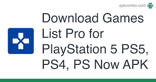 Adobe photoshop express app will enable you to edit your smartphone content on the go. Games List Pro For Playstation 5 Ps5 Ps4 Ps Now Apk 1 0 8 Android App Download