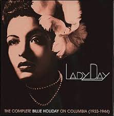 Lady Day: The Complete Billie Holiday