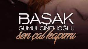 Başak gümülcinelioğlu sen çal kapımı indir, başak başak gümülcinelioğlu (top 10 bu hafta). Ù…ØªÙ† Ùˆ ØªØ±Ø¬Ù…Ù‡ Ø¢Ù‡Ù†Ú¯ Sen Cal Kapimi Ø§Ø² Basak Gumulcinelioglu Ù…Ø§Ú¯Ø±ØªØ§