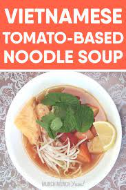 Savory Vegan Bun Rieu Chay Vietnamese Tomato Soup W Rice Noodles Recipe Asian Vegetarian Recipes Cooking Dishes Recipes