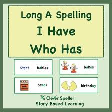 Maybe you would like to learn more about one of these? I Have Who Has Long A Vowel Sound Words Story Based Learning Tpt