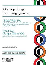 80s pop songs for string quartet i melt with you dont