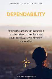 Find the best dependability quotes, sayings and quotations on picturequotes.com. Pin On Counseling And Self Help Mental Health Tips And Tools