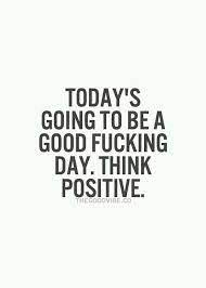 Image Result For Motivational Quotes With Profanity Swear Quotes Cuss Word Quote Great Motivational Quotes