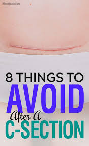 8 Things You Should Not Do After A C Section C Section C Section Recovery Healing From C Section