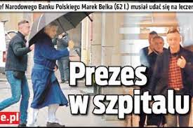 Marek belka przyznał szczerze, że jako europoseł zarabia najwięcej w swoim życiu. Prezes Narodowego Banku Polskiego Marek Belka W Szpitalu Ma Problemy Z Sercem Super Express Wiadomosci Polityka Sport