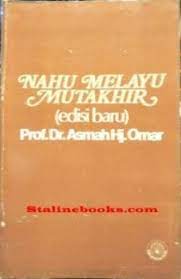 Buku ini terdiri daftar buku untuk mata pelajaran pendidikan agama islam yang meliputi al quran hadits, akidah akhlak, fikih, dan sejarah kebudayaan islam (ski), serta bahasa arab. Nahu Melayu Mutakhir 1986 Edition Open Library