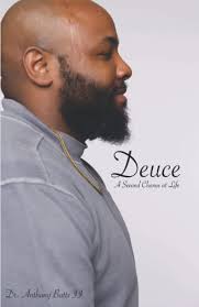 Deuce: A Second Chance at Life: Batts II, Dr. Anthony: 9798593683687:  Amazon.com: Books