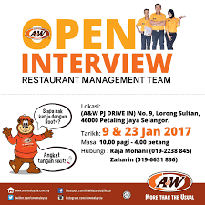 Must be able to work on weekends and public holidays. A W Restaurant Pj Drive In Open Interview For Management Team 10am 4pm 23 January 2017