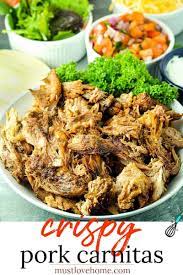 Crispy Pork Carnitas Recipe Mexican Pulled Pork Must Love Home Recipe In 2021 Carnitas Recipe Crispy Pork Pork Carnitas