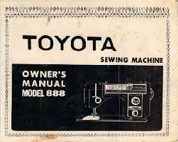 Toyota 888 Sewing Machine Instruction Manual