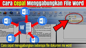 Cara Cepat Menggabungkan File Ms Word Youtube