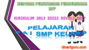 Berikut ini akan kami bagikan administrasi rpp terbaru tingkat smp format 1 lembar. Download Rpp Pai Smp Kelas 8 Kurikulum 2013 Revisi 2017