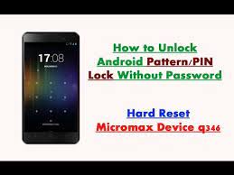Amazon recently added the ability to unlock smart locks using alexa. Unlock Pattern Pin Lock Without Password Micromax Device Q346 Hard Reset Youtube