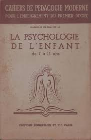 La Psychologie De L Enfant De 7 A 14 Ans Cahiers De Pedagogie Moderne 1938 Manuels Anciens