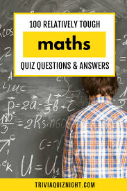 Well, we've got 250+ trivia questions and answers lined up for you to try to figure out and they span many different categories. 100 Maths Quiz Questions And Answers Trivia Quiz Night