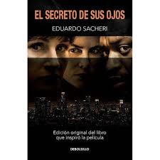 Consulta el catálogo de libros escritos por eduardo sacheri en la librería online troa. El Secreto De Sus Ojos Mti Secret In Their Eyes By Eduardo Sacheri Paperback Target