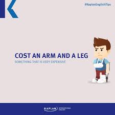 Another theory is that this phrase may simply derive from older expressions that. Idioms Cost An Arm And Kaplan International Languages Facebook
