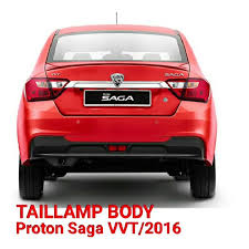 The following parts fit a proton saga 2016. Proton Saga Vvt New Standard Tail Lamp 2016 2019 Shopee Malaysia