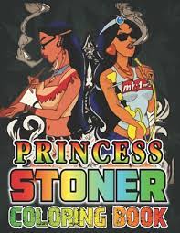 Printed on high quality solid white paper. Princess Stoner Coloring Book Relaxing And Stress Relieving Art Book For Stoners By Stoner Relaxation Publishing