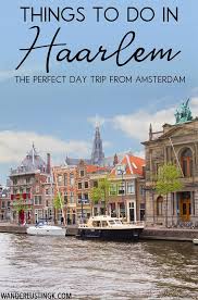 One Day In Haarlem A Perfect Itinerary Of Things To Do In Haarlem Day Trips From Amsterdam Amsterdam Travel Haarlem