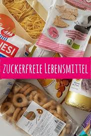 Entdecke Zuckerfreie Lebensmittel Auf Meiner Langen Liste Viele Produkte Komplett Ohne Zugesetzte Zuckerfreie Lebensmittel Zuckerfrei Lebensmittel Ohne Zucker