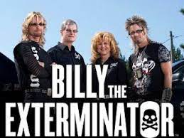 However, as many viewers have noticed, billy can be a bit inconsistent in. Rad Life On Billy The Exterminator Exterminator Best Tv Shows Reality Tv Stars