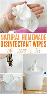 Love Disinfectant Wipes But Not The Alcohol And Chemicals Here S How To Make Your Own All Essential Oils Cleaning Natural Cleaning Products Diy Essential Oils