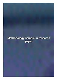 The following is a detailed description of these research types. Methodology Sample In Research Paper By Kaiser Taylor Issuu
