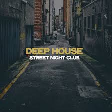 House / deep house release date: Va Deep House Street Night Club 2020 Serbianforum